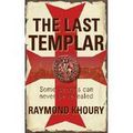 THE LAST TEMPLAR, de Raymond Khoury