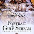 Portrait du Gulf Stream - Orsenna
