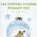 Les histoires cruelles finissent toujours mal (en général) de Nicolas Cauchy