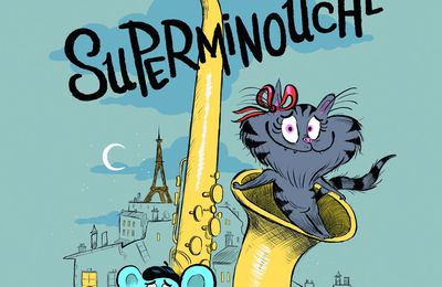 Superminouche, de Fanny Joly & Caroline Huë