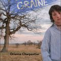 Mauvaise graine, Orianne Charpentier