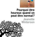 Pourquoi être heureux quand on peut être normal ? 