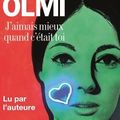 J'aimais mieux quand c'était toi, de Véronique Olmi