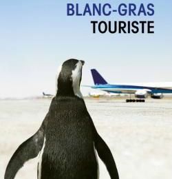LIVRE : Touriste de Julien Blanc-Gras - 2011