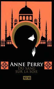 Du sang sur la soie de Anne Perry