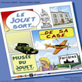  EXPO // LE JOUET SORT... ...DE SA CASE : FERRIERES : belgique 