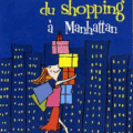 L'Accro du shopping à Manhattan de Sophie Kinsella