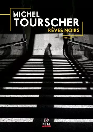 rêves noirs - Michel Tourscher