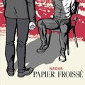 Papier froissé ---- Nadar