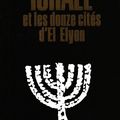 Israël et les douze cités d’El-Elyon de Guy Tarade 