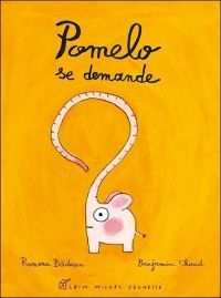 Pomelo se demande, Ramona Badescu et Benjamin Chaud
