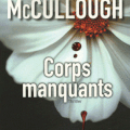 {Corps manquants} Colleen McCullough * * * *