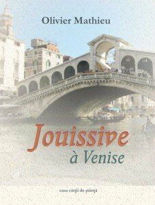 Olivier Mathieu, Jouissive à Venise, lu par Daniel