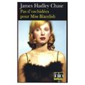 Pas d'orchidées pour Miss Blandish de James Hadley Chase