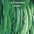 LIVRE : La Couronne verte (Feathered) de Laura Kasischke - 2008