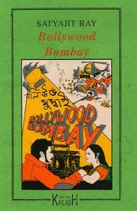 Bollywood Bombay - de Satyajit Ray