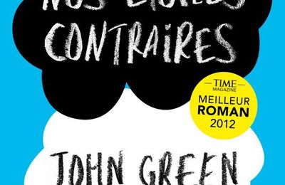 NOS ETOILES CONTRAIRES de John Green