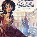 Complots à Versailles, de Carbone et Giulia Adragna, d'après le roman d'Annie Jay (BD)
