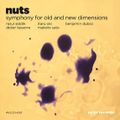 Nuts - Symphony for Old and New Dimensions (Ayler Records)