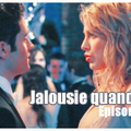 Saison 3, épisode 23 : Jalousie quand tu nous tiens!