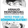 Votez pour la démondialisation ! d'Arnaud Montebourg (2011)