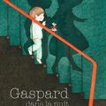 "Gaspard dans la nuit" de Seng Soun Ratanavanh