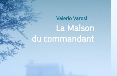 "La Maison du commandant" de Valerio Varesi
