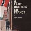 "Il Était Une Fois en France" - Tome 2 : Passionnante ambigüité...