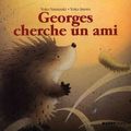 Georges cherche un ami