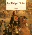 "La Tulipe noire", Alexandre Dumas : une bluette à l'apogée littéraire.