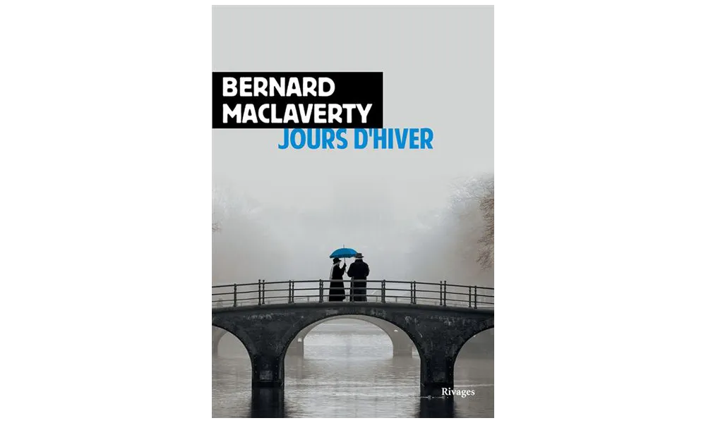 MACLAVERTY Bernard / Jours d'hiver.