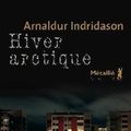 Hiver arctique - Arnaldur Indridason