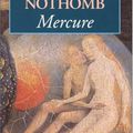 Mercure, d'Amélie Nothomb (1998)