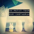 un petit tour sur Instagram...