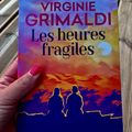 J’ai lu Les heures fragiles de Virginie Grimaldi ​​​​​​​