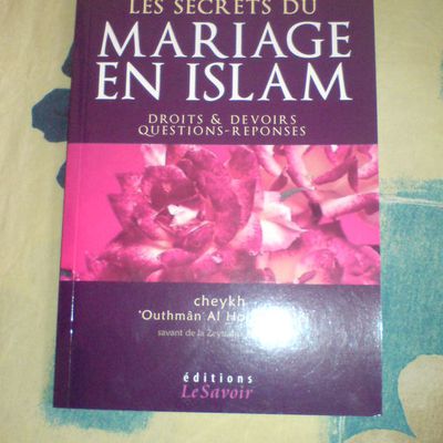 Les secrets du mariage en islam : droits et devoirs, questions-réponses