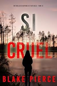 Si cruel - de Blake Pierce