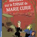 Menace sur le trésor de Marie Curie, de Emmanuelle Kecir-Lepetit - Masse Critique Babelio