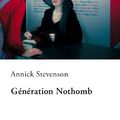 " Génération Nothomb " de Annick Stevenson