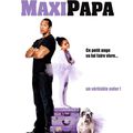 [ciné] Maxi Papa