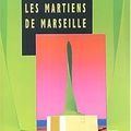 Les martiens de Marseille