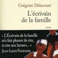 Grégoire Delacourt, L’écrivain de la famille, JC Lattès, 2011, 235 p .