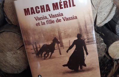 Vania, Vassia et la fille de Vassia de Macha Méril