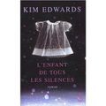 L'enfant de tous les silences de Kim Edwards