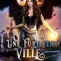 Une Furie en Ville (Bureau Fédéral de la Magie #1) par Annabel Chase