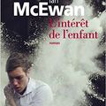 LIVRE : L'Intérêt de l'Enfant (The Children Act) de Ian McEwan - 2015