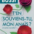 T'en souviens-tu mon Anaïs ? et autres nouvelles