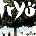 Tryo - né quelque part - 