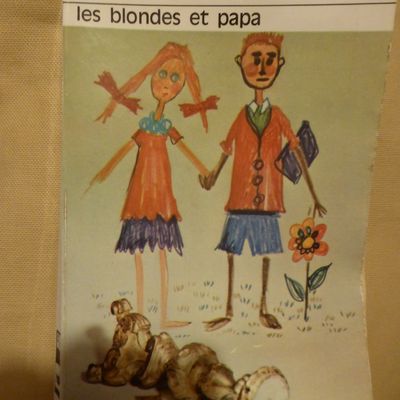 Les blondes et papa - Exbrayat