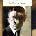 La part de l'autre - Eric-Emmanuel Schmitt